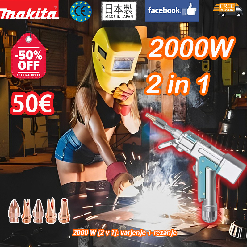[Z nakupom tega paketa ne dobite Bluetooth slušalk Makita] 2000 W [2 v 1]: varjenje + rezanje