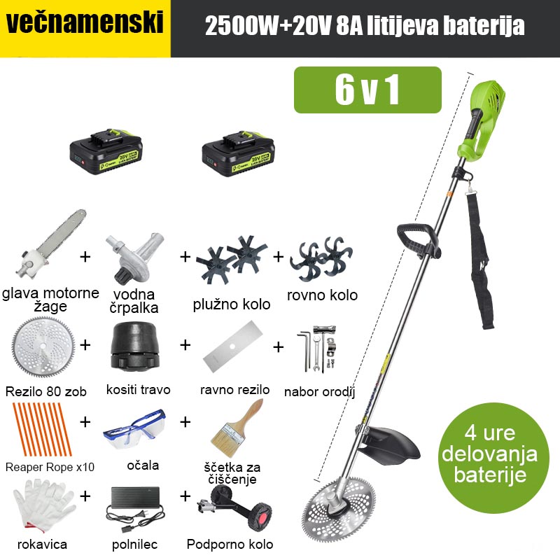 [6 v 1] 2500 W, 20 V 8 A*2 litijeva baterija, 4-urna življenjska doba baterije, električna žagina glava, rezilo za rahljanje, rezilo za jarek, vodna črpalka, rezilo z 80 zobmi, rezalna glava, rezalna vrv *10, ravno rezilo, podporno kolo, Celoten komplet dodatne opreme.